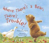 Where There's a Bear, There's Trouble!