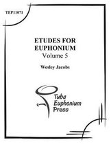 Etudes for Euphonium (Volume 5)