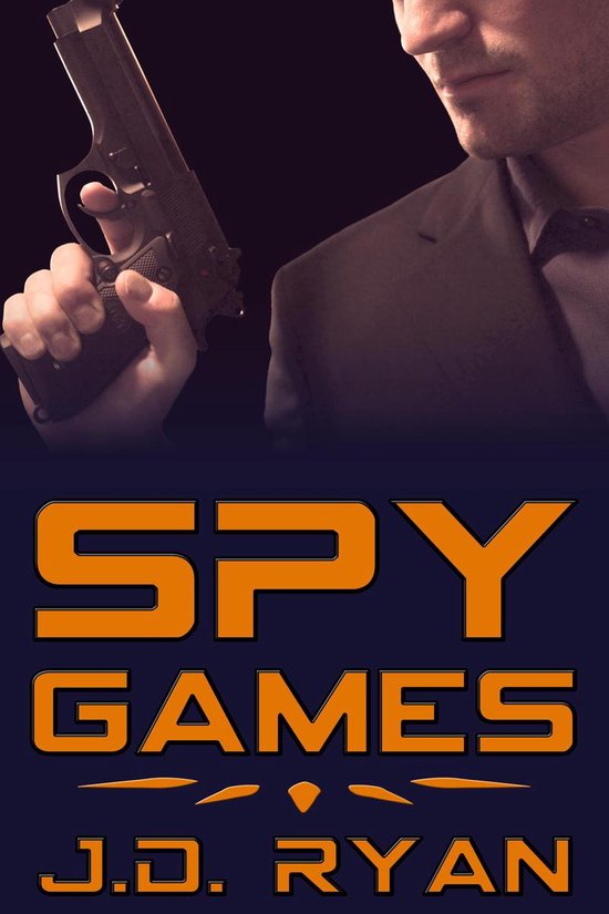 Spy Games 1 Spy Games (ebook), J.D. Ryan 9781611527759 Boeken