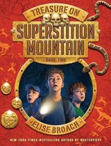 Treasure on Superstition Mountain, Book Two