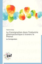 La Consignation Dans l'Industrie Pharmaceutique � Travers Le Phenol