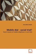 Mobile dial - social trial?