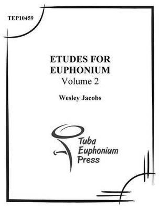 Etudes for Euphonium (Volume 2), Wesley Jacobs 9781517015527 Boeken