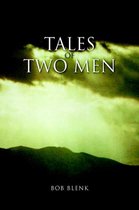 Tales Of Two Men