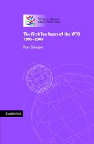 The First Ten Years of the WTO