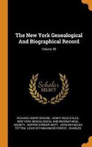 The New York Genealogical and Biographical Record; Volume 49