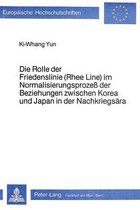 Die Rolle Der Friedenslinie (Rhee Line) Im Normalisierungsprozess Der Beziehungen Zwischen Korea Und Japan in Der Nachkriegsaera