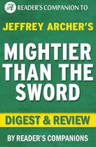 Mightier Than the Sword: The Clifton Chronicles By Jeffrey Archer Digest & Review