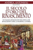 Il secolo d'oro del Rinascimento