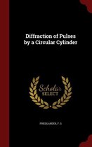 Diffraction of Pulses by a Circular Cylinder