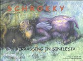 Schrokky 1 - Schrokky en de verrassing in Sinilesia