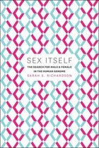 Sex Itself - The Search for Male and Female in the Human Genome