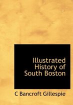 Illustrated History of South Boston