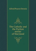 The Catholic and the Puritan settler of Maryland