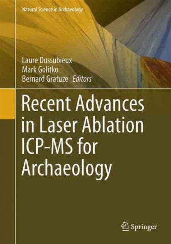 Recent Advances in Laser Ablation Icp-MS for Archaeology - cover