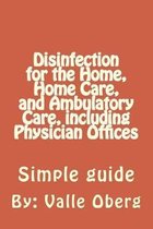 Disinfection for the Home, Home Care, and Ambulatory Care, including Physician Offices