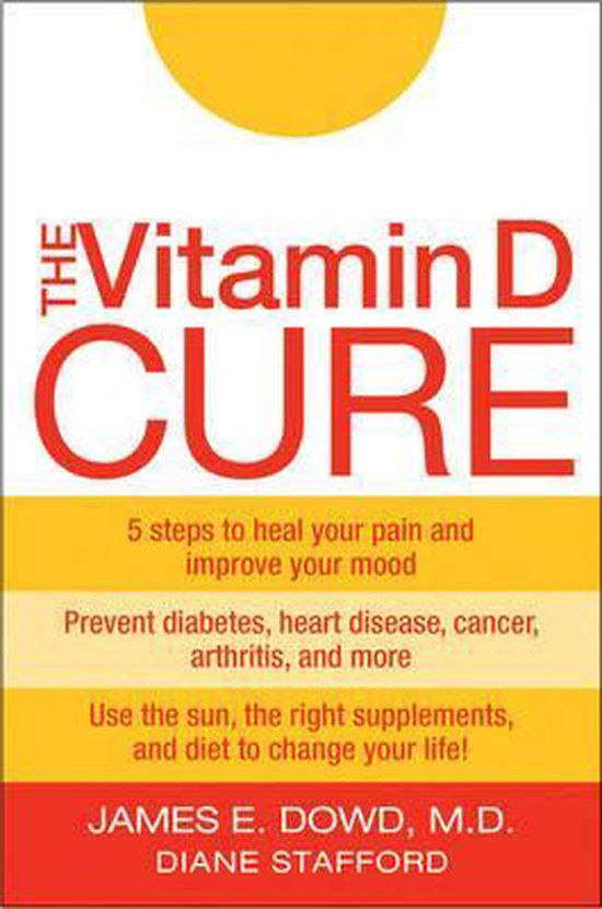 The Vitamin D Cure, James Dowd MD 9780470455753 Boeken