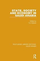 Routledge Library Editions: Saudi Arabia - State, Society and Economy in Saudi Arabia (RLE Saudi Arabia)