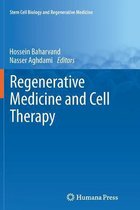 Stem Cell Biology and Regenerative Medicine- Regenerative Medicine and Cell Therapy