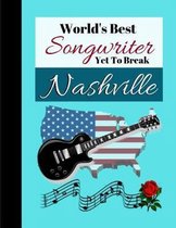 World's Best Songwriter Yet To Break Nashville