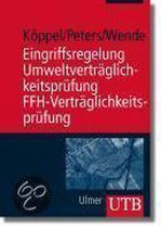 Eingriffsregelung, Umweltverträglichkeitsprüfung, FFH-Verträglichkeitsprüfung