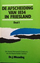 In friesland 1 Afscheiding van 1834