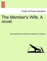 The Member's Wife. a Novel.
