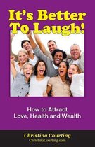 It's Better to Laugh!