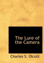 The Lure of the Camera