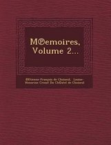 M Emoires, Volume 2...