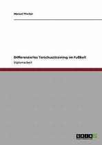 Differenzielles Torschusstraining im Fußball