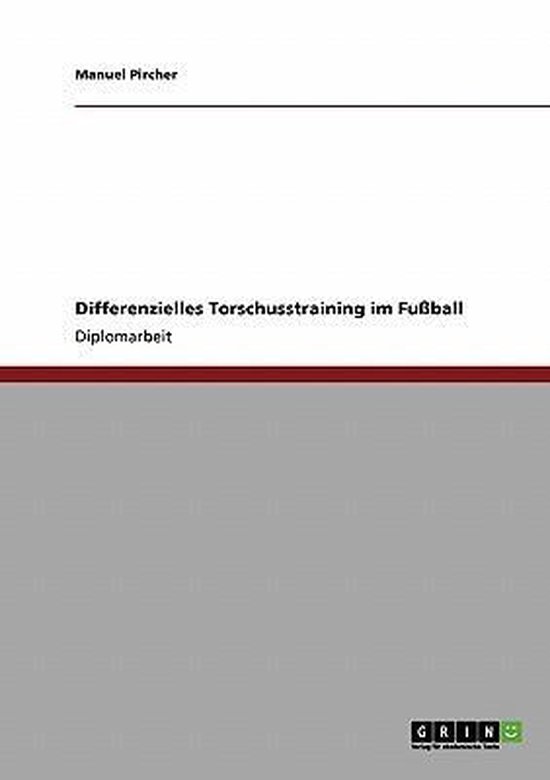 Differenzielles Torschusstraining im Fußball - cover
