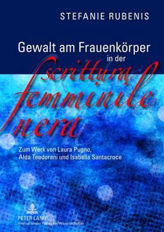Gewalt am Frauenkörper in der scrittura femminile nera