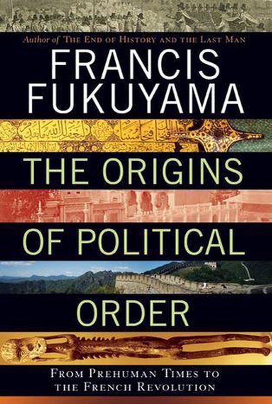 Boekcover van 'The Origins of Political Order' van Francis Fukuyama met Arabische kalligrafie, architectuur en de Chinese Muur.