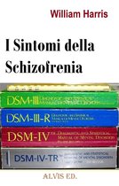 I Sintomi della Schizofrenia