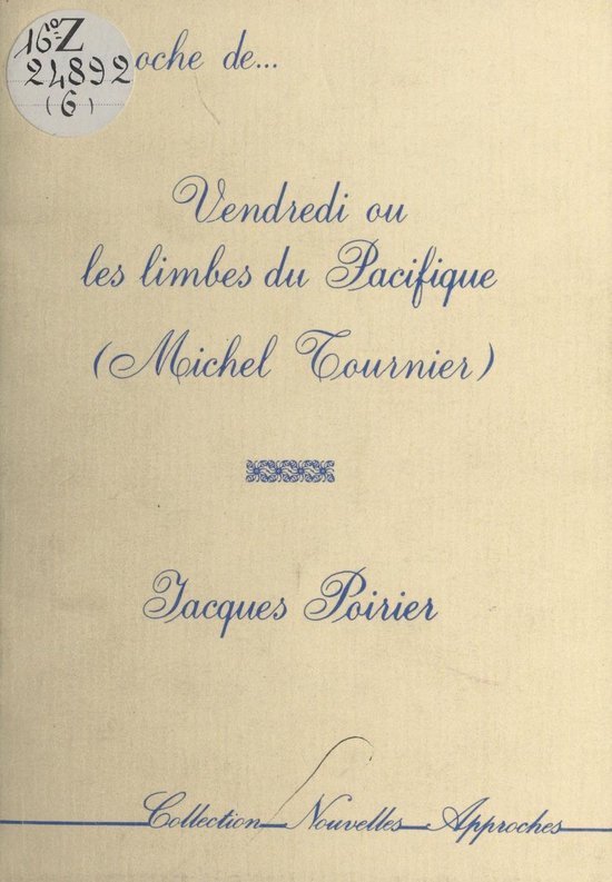 Approche de 'Vendredi ou les Limbes du Pacifique' (Michel Tournier)