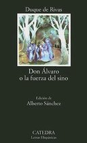 Don Alvaro O La Fuerza Del Sino