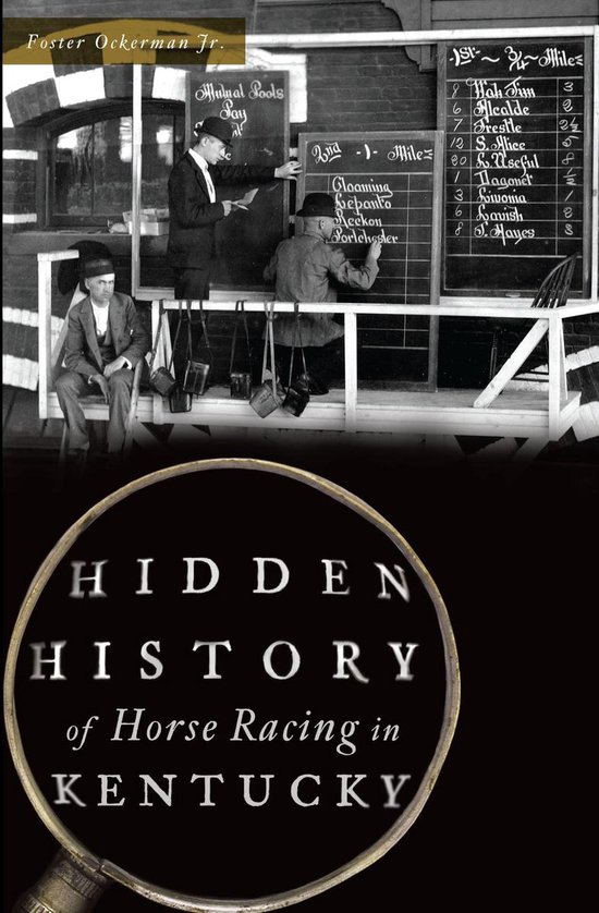Hidden History of Horse Racing in Kentucky - cover
