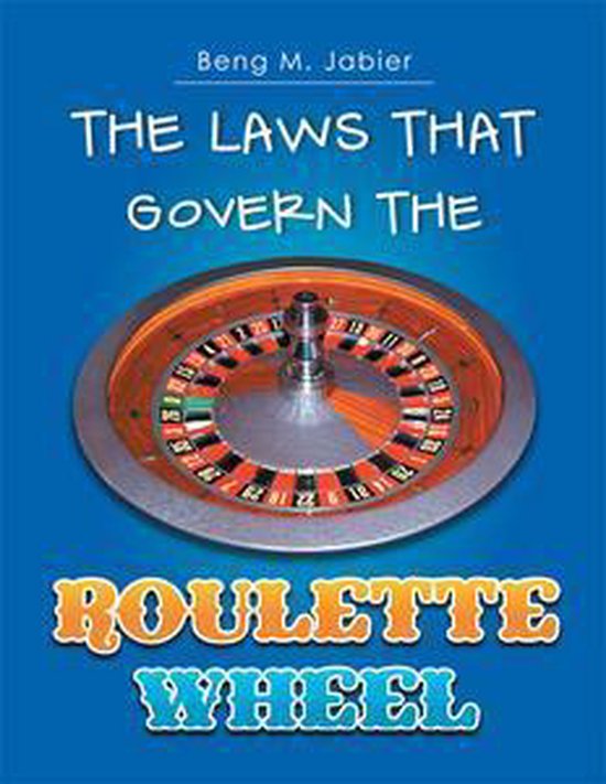 The Laws That Govern the Roulette Wheel - cover