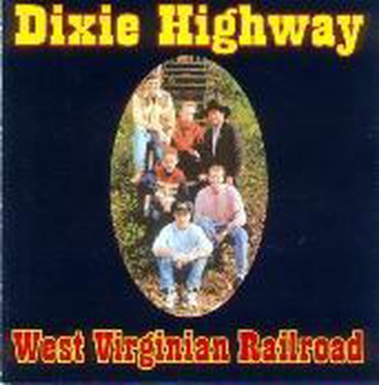 Dixie Highway, West Virginian Railroad CD (album) Muziek bol