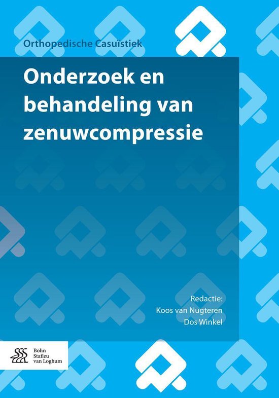 Orthopedische casuïstiek - Onderzoek en behandeling van zenuwcompressie
