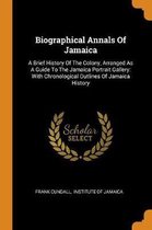 Biographical Annals of Jamaica