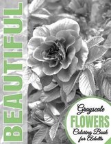 Beautiful Grayscale Flowers Adult Coloring Book