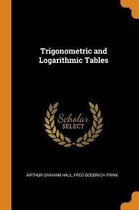 Trigonometric and Logarithmic Tables