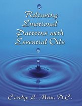 Releasing Emotional Patterns with Essential Oils