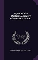 Report of the Michigan Academy of Science, Volume 2