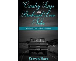 Love Stories- Country Songs and Backroad Love Notes