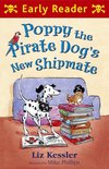 Poppy the Pirate Dog's New Shipmate (Early Reader)