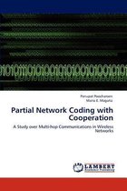 Partial Network Coding with Cooperation