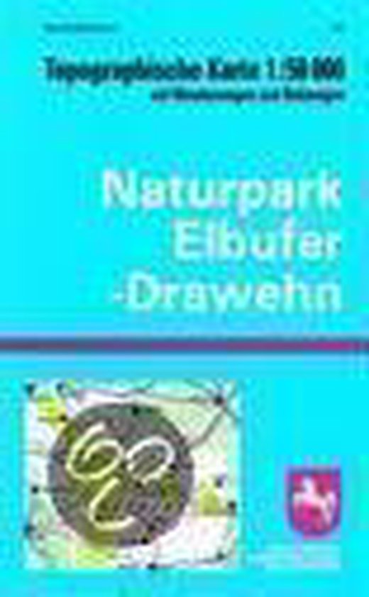 Naturpark Elbufer - Drawehn 1 : 50 000. Topographische Karte mit